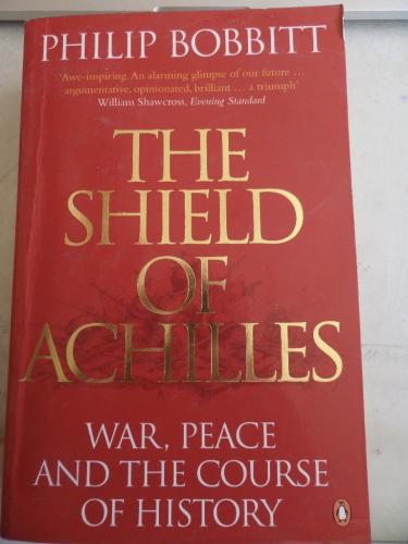 The Shield Of Achilles Philip Bobbitt