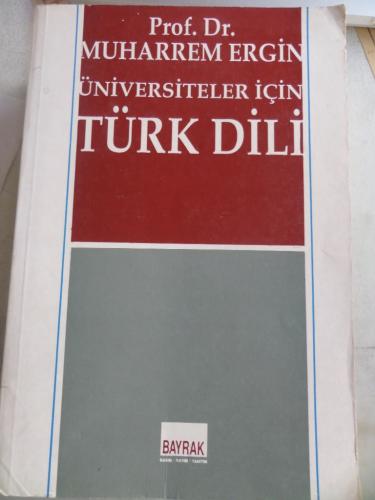Üniversiteler İçin Türk Dili Prof. Dr. Muharrem Ergin