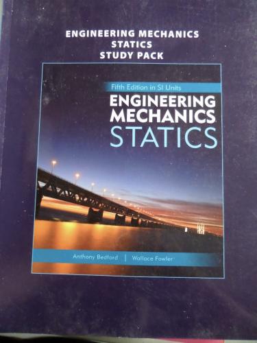 Engineering Mechanics Statics Study Pack Anthony Bedford
