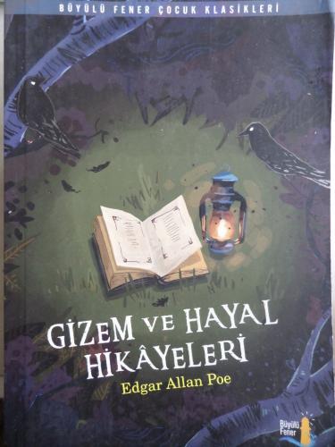 Gizem ve Hayal Hikayeleri Edgar Allan Poe