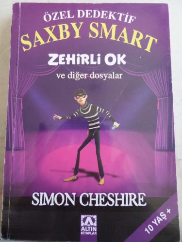 Özel Dedektif Saxby Smart Zehirli Ok ve Diğer Dosyalar Simon Cheshire