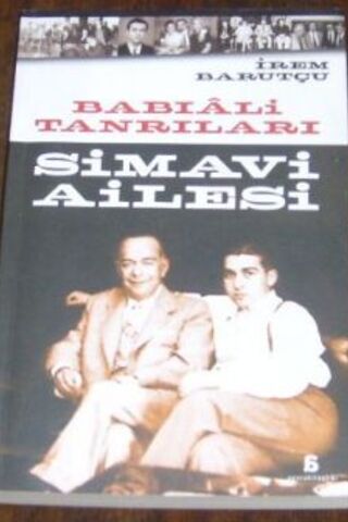 Babıali Tanrıları - Simavi Ailesi İrem Barutçu