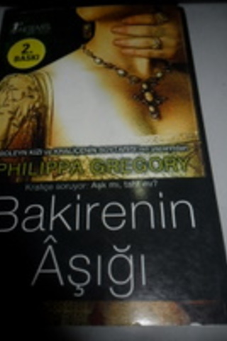 Bakirenin Aşığı Philippa Gregory