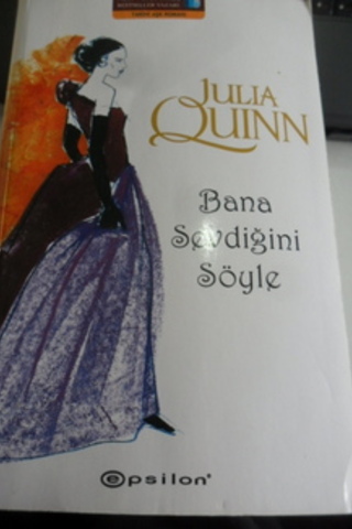 Bana Sevdiğini Söyle Julia Quinn