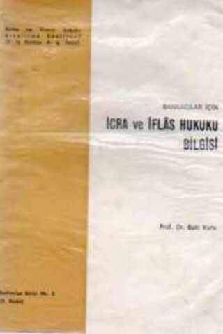 Bankacılar İçin İcra ve İflas Hukuku Bilgisi