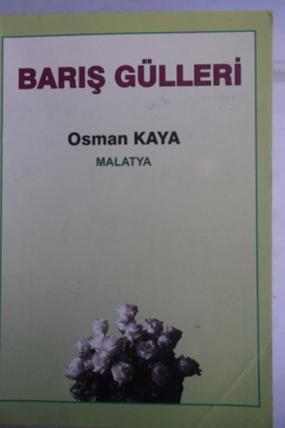 Barış Gülleri Osman Kaya