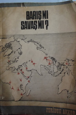 Barış Mı Savaş Mı ?