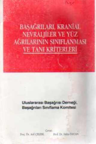 Başağrıları, Krinal Nevraljiler ve Yüz Ağrılarının Sınıflanması ve Tan