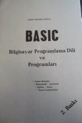 Basic Bilgisayar Programlama Dili ve Programları Şerif Mehmet Ertaş