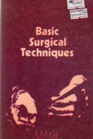 Basic Surgical Techniques R. M. Kırk