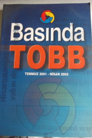 Basında TOBB Temmuz 2001 - Nisan 2002
