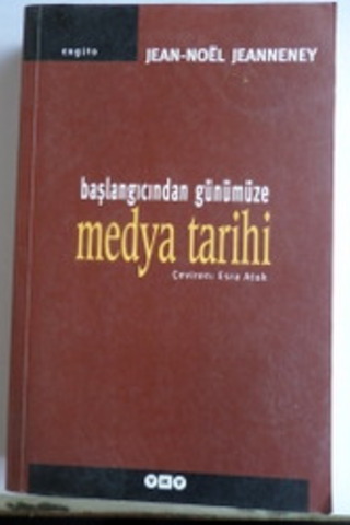 Başlangıcından Günümüze Medya Tarihi Jean Noel Jeanneney