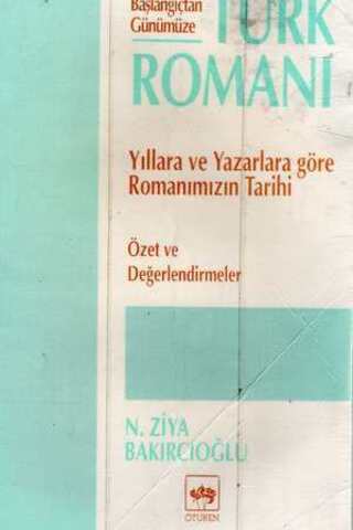 Başlangıçtan Günümüze Türk Romanı N. Ziya Bakırcıoğlu