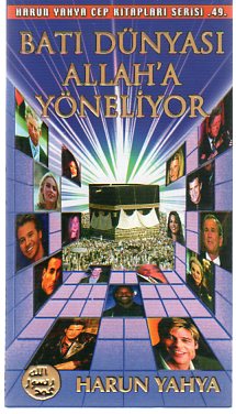 Batı Dünyası Allah'a Yöneliyor Harun Yahya