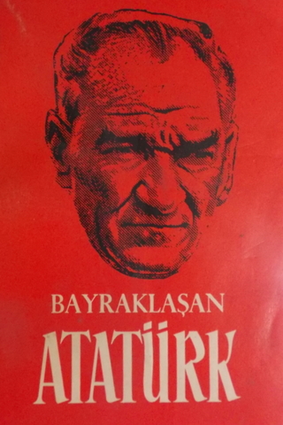 Bayraklaşan Atatürk Sami N. Özerdim