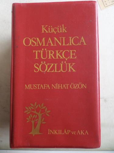 Küçük Osmanlıca Türkçe Sözlük Mustafa Nihat Özön