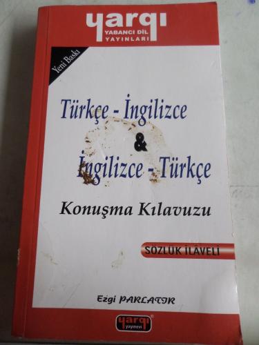 Türkçe - İngilizce & İngilizce - Türkçe Konuşma Kılavuzu Ezgi Parlatır