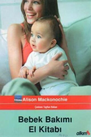 Bebek Bakımı El Kitabı Alison Mackonochie