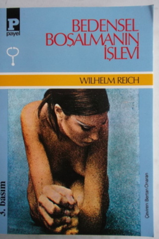 Bedensel Boşalmanın İşlevi Wilhelm Reich