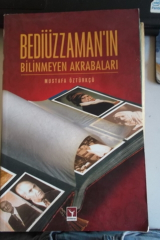 Bediüzzaman'ın Bilinmeyen Akrabaları Mustafa Öztürkçü
