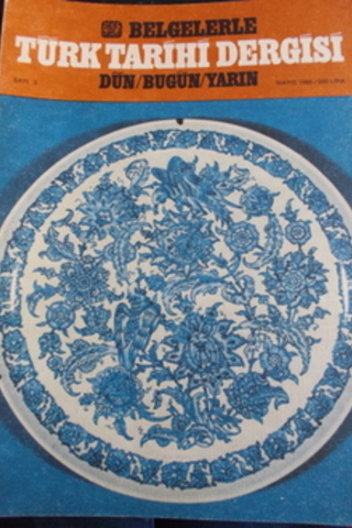 Belgelerle Türk Tarihi Dergisi 1985 / 3