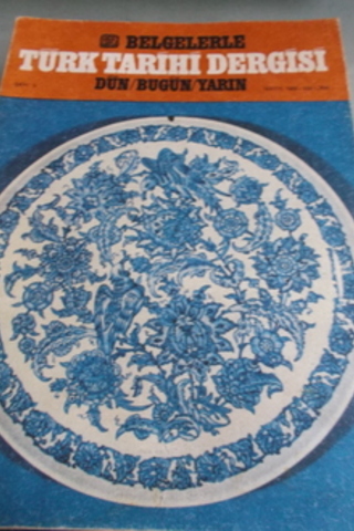 Belgelerle Türk Tarihi Dergisi 1985 / 3