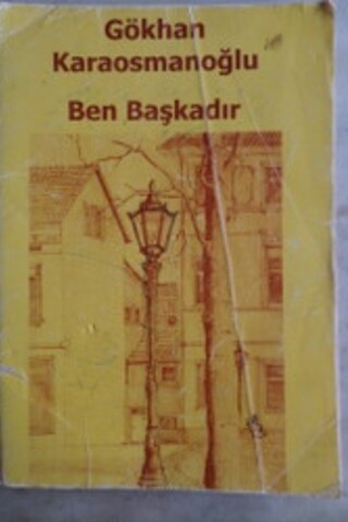Ben Başkadır Gökhan Karaosmanoğlu