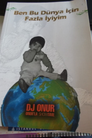 Ben Bu Dünya İçin Fazla İyiyim