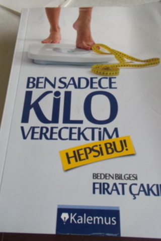 Ben Sadece Kilo Verecektim Hepsi Bu Fırat Çakır