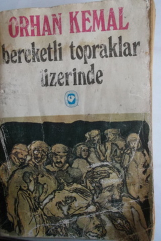 Bereketli Topraklar Üzerinde Orhan Kemal