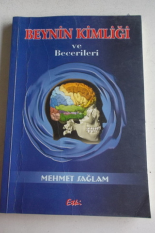 Beynin Kimliği ve Becerileri Mehmet Sağlam