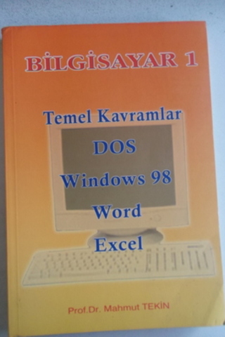 Bilgisayar 1 Temel Kavramlar DOS Windows 98 Word Excel Mahmut Tekin