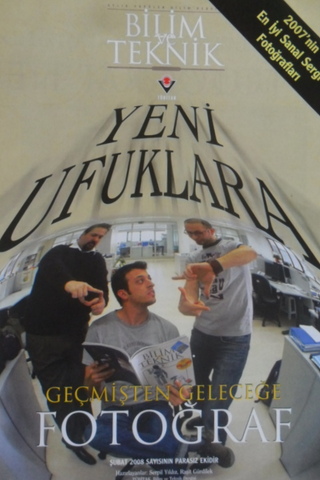 Bilim ve Teknik Aylık Popüler Bilim Dergisi Şubat 2008 Sayı 483 Bilim ve Teknik Aylık Popüler Bilim Dergisi Şubat 2008 Sayı 483
