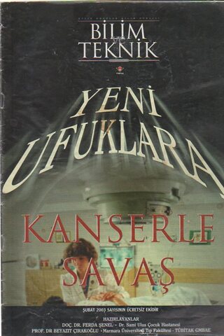 Bilim ve Teknik / Kanserle Savaş