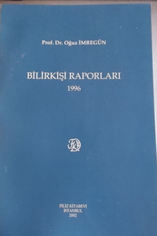 Bilirkişi Raporları ( 1996 ) Oğuz İmregün