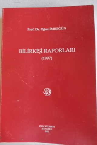 Bilirkişi Raporları ( 1997 ) Oğuz İmregün