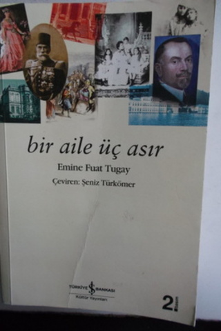 Bir Aile Üç Asır Emine Fuat Tugay