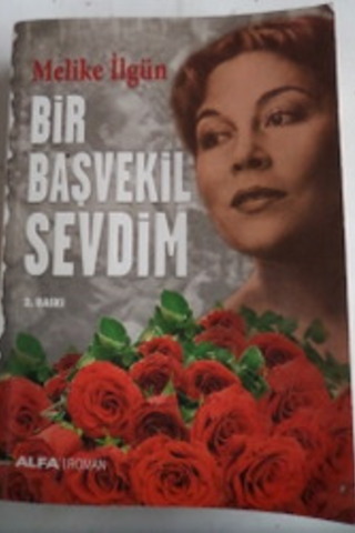 Bir Başvekil Sevdim Melike İlgün