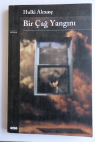 Bir Çağ Yangını Hulki Aktunç