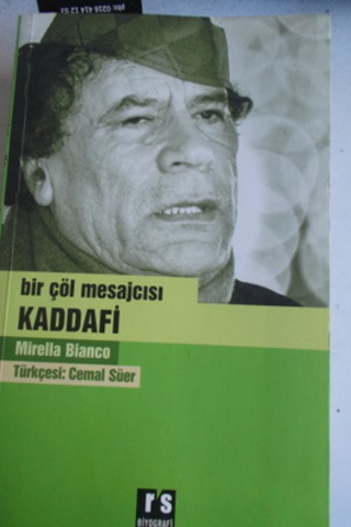 Bir Çöl Mesajcısı Kaddafi Mirella Bianco