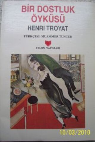 Bir Dostluk Öyküsü Henri Troyat