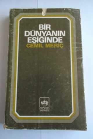 Bir Dünyanın Eşiğinde Cemil Meriç