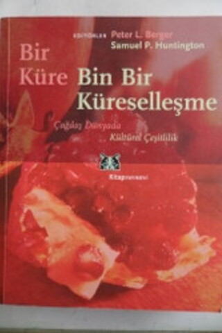 Bir Küre Bin Bir Küreselleşme Peter L. Berger