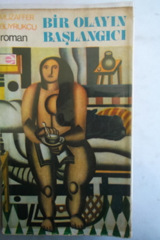 Bir Olayın Başlangıcı Muzaffer Buyrukçu