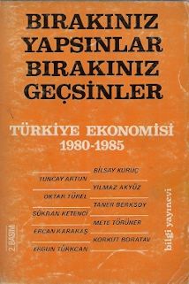 Bırakınız Yapsınlar Bırakınız Geçsinler