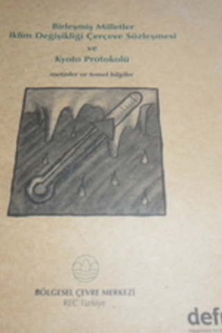 Birleşmiş Milletler İklim Değişikliği Çerçeve Sözleşmesi ve Kyoto Protokolü