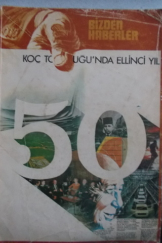 Bizden Haberler - Koç Topluluğunda Ellinci Yıl