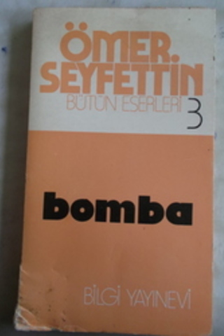 Ömer Seyfettin Bütün Eserleri 3 - Bomba Ömer Seyfettin
