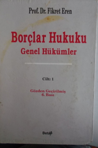 Borçlar Hukuku Genel Hükümler Cilt 1 Fikret Eren