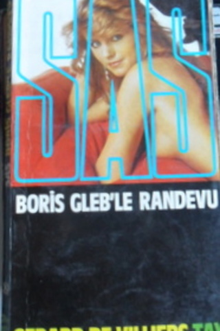 BORİS GLEB'LE RANDEVU -80 Gerard De Villiers